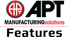 APT Manufacturing Features
