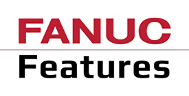 FANUC Features