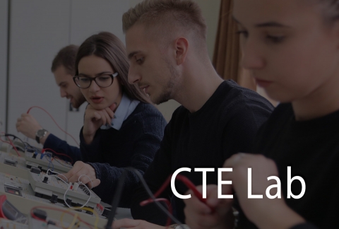 Implementing the Ideal CTE Lab CTE Lab Design